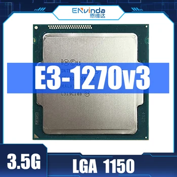 Используемый процессор Intel Xeon E3 1270V3 3,5 ГГц LGA1150 8 МБ Четырехъядерный процессор E3-1270 V3 CPU SR151