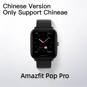 Совершенно Новый Цветной экран Amazfit Pop Pro GPS Китайской версии 31g Сверхлегкий 5ATM Водонепроницаемость 60 + Спортивный Режим для Android